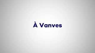 Découvrez prochainement à Vanves...